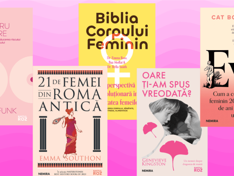 COLECȚIE Nemira lansează o colecție nouă de non-ficțiune pentru femei. Raftul Roz vorbește despre temele  delicate ale feminității și despre femei&nbsp;neînfricate.