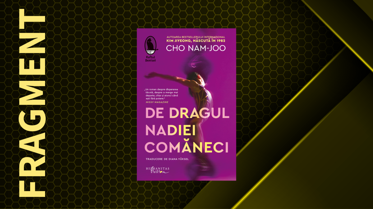 FRAGMENT “De dragul Nadiei Comăneci”, Cho Nam-joo – rasfoiala.com